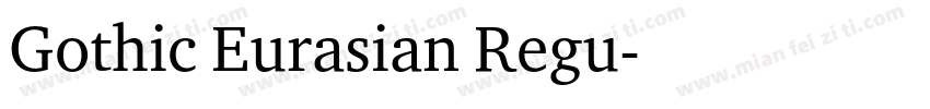 Gothic Eurasian Regu字体转换